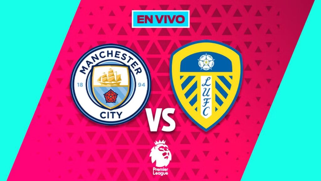 Manchester City vs Leeds United EN VIVO: Jornada 13 de la Premier League