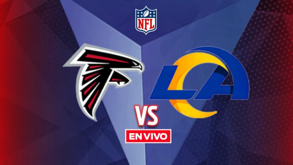 Atlanta Falcons vs Los Ángeles Rams EN VIVO: ¡Sigue la emoción de la NFL en México durante la Semana 17!