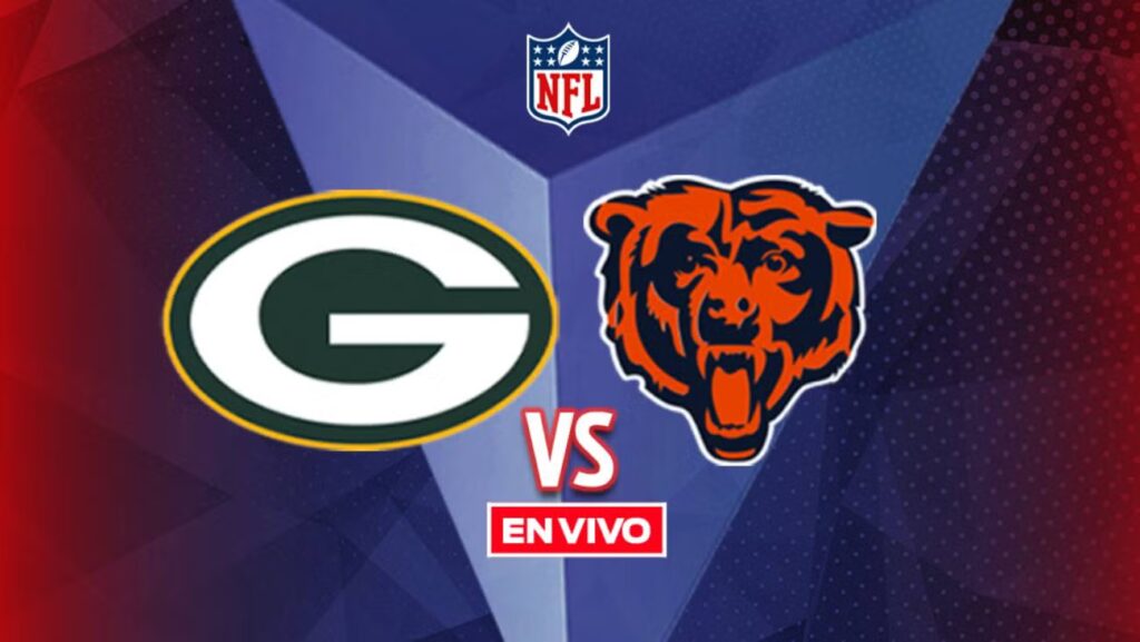Green Bay Packers vs Chicago Bears EN VIVO NFL: Semana 16 en México
