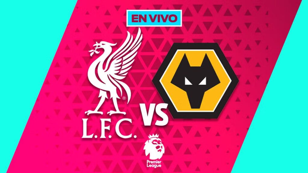 Liverpool vs Wolverhampton EN VIVO: La Premier League llega a México en la Jornada 18