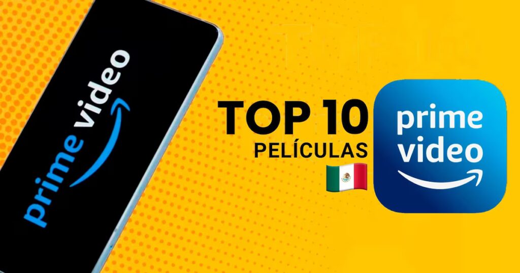 Películas de Prime Video en México que te atraparán hoy