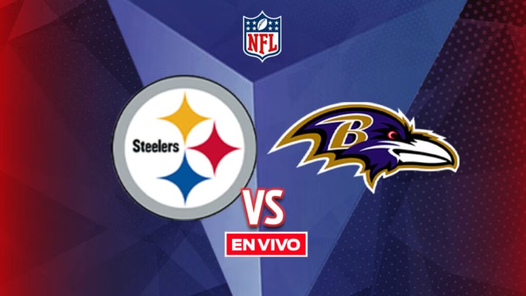 Steelers vs Ravens EN VIVO: NFL Semana 14 en México