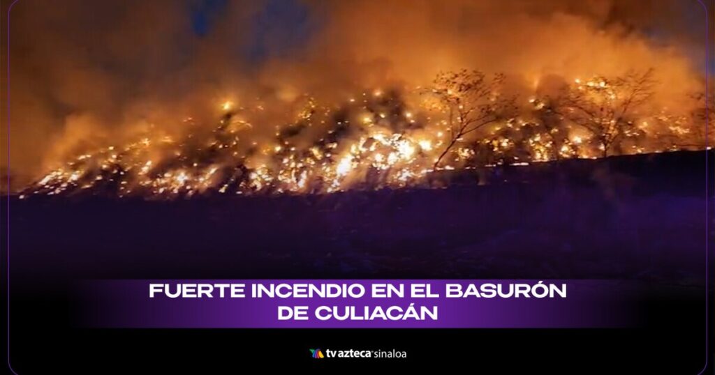 VIDEO| ¡Impactante! Así fue el devastador incendio en el basurero municipal de Culiacán